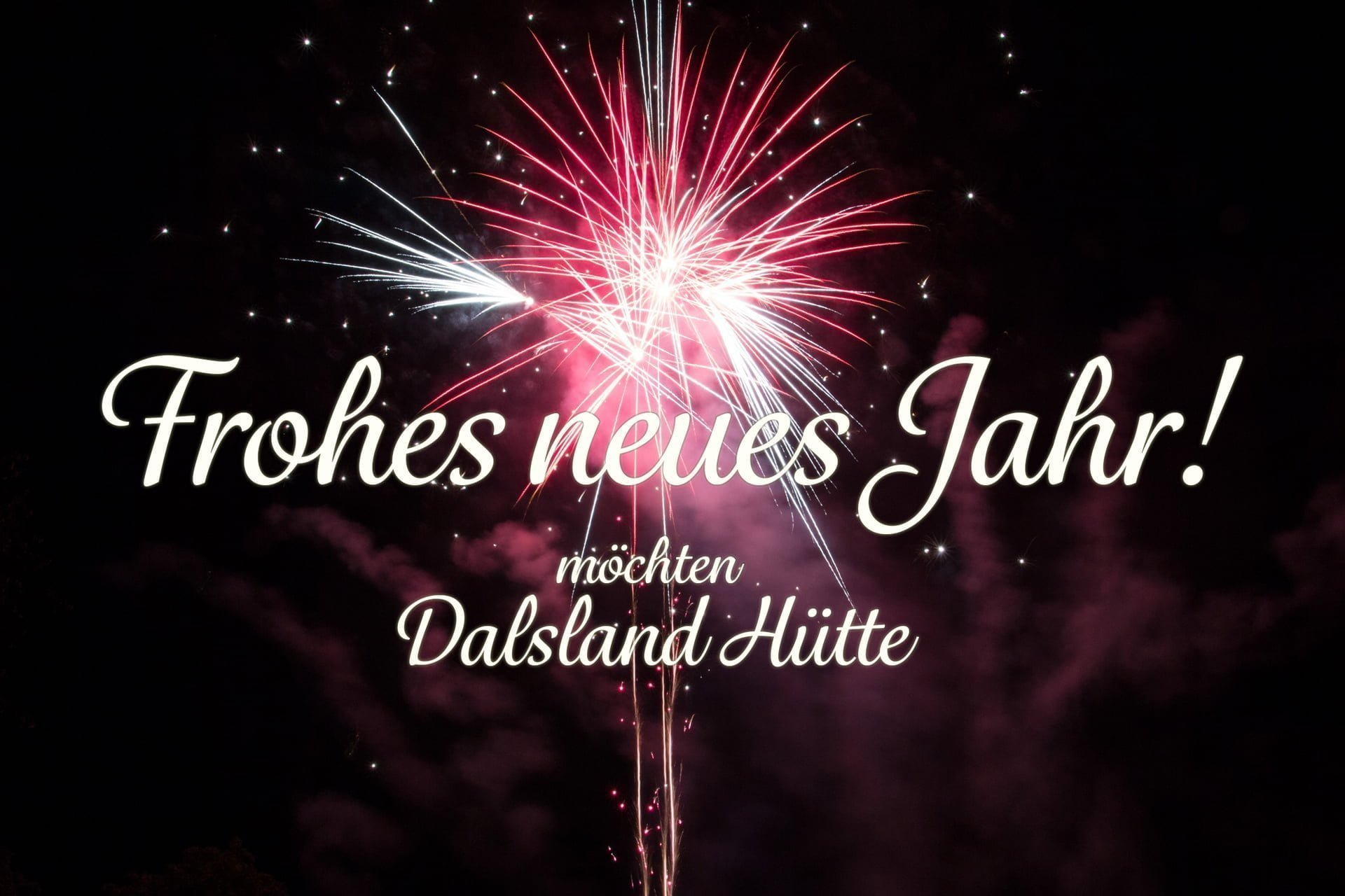 Frohes neues Jahr möchten Dalsland Hütte